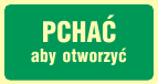 Pchnąć aby otworzyć