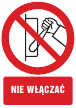 Nie włączać
