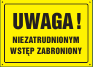 Uwaga! Niezatrudnionym wstęp wzbroniony