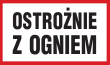 Ostrożnie z ogniem